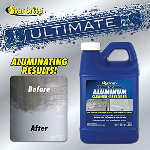 STAR BRITE 87764 Ultimate Aluminum Cleaner & Restorer - Safely Clean Pontoon Boats, Jon Boats & Canoes, 64 oz.
